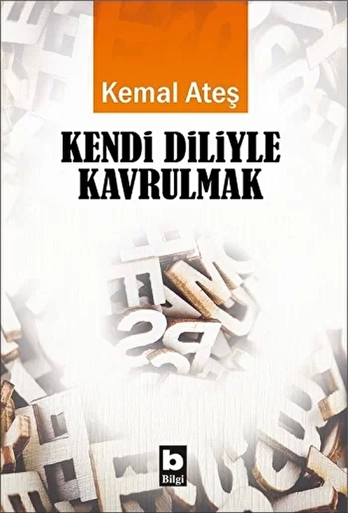 Kendi Diliyle Kavrulmak