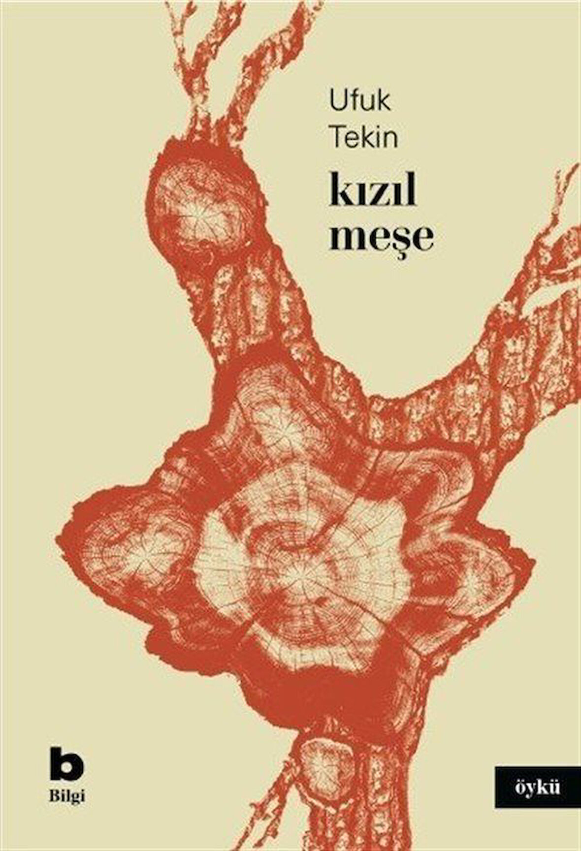Kızıl Meşe / Ufuk Tekin