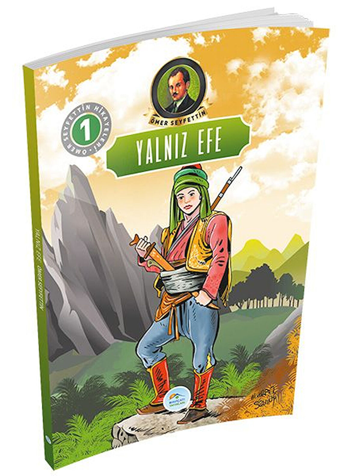 Ömer Seyfettin Hikayeleri 1 - Yalnız Efe