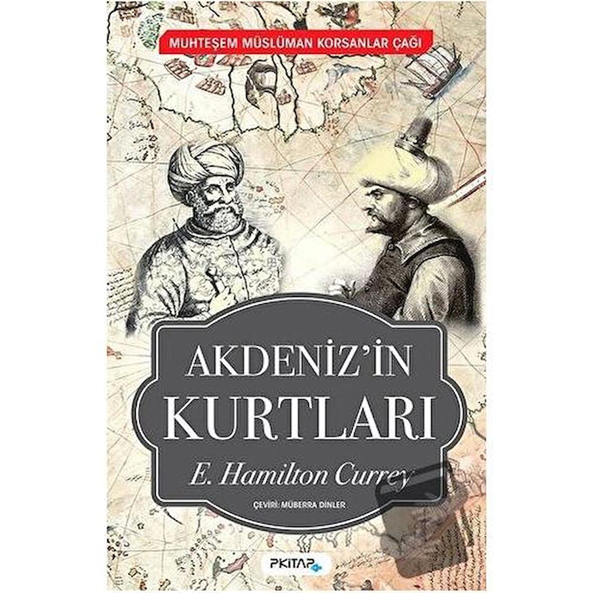 Akdeniz'in Kurtları - Muhteşem Müslüman Korsanlar Çağı