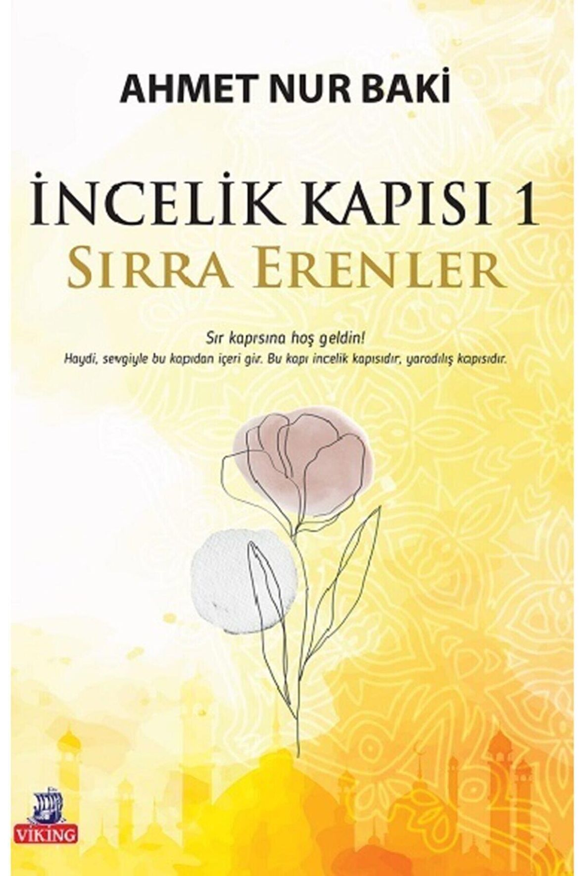 İncelik Kapısı 1 - Sırra Erenler