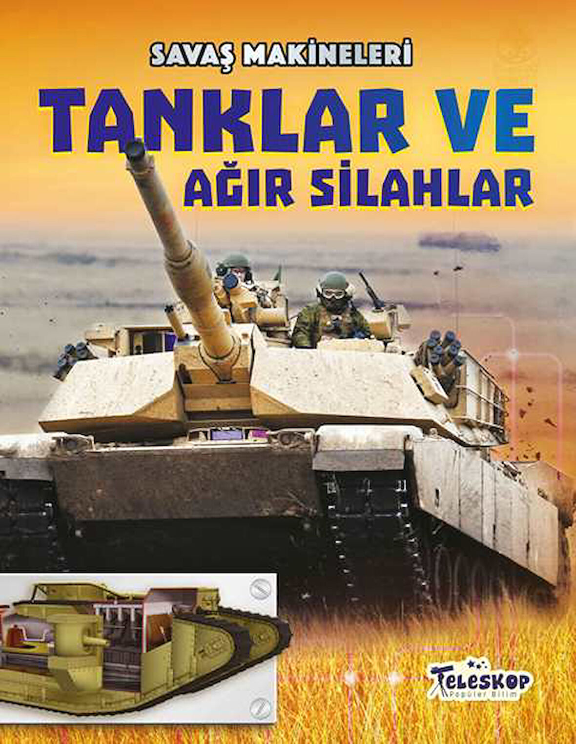 Savaş Makineleri - Tanklar ve Ağır Silahlar