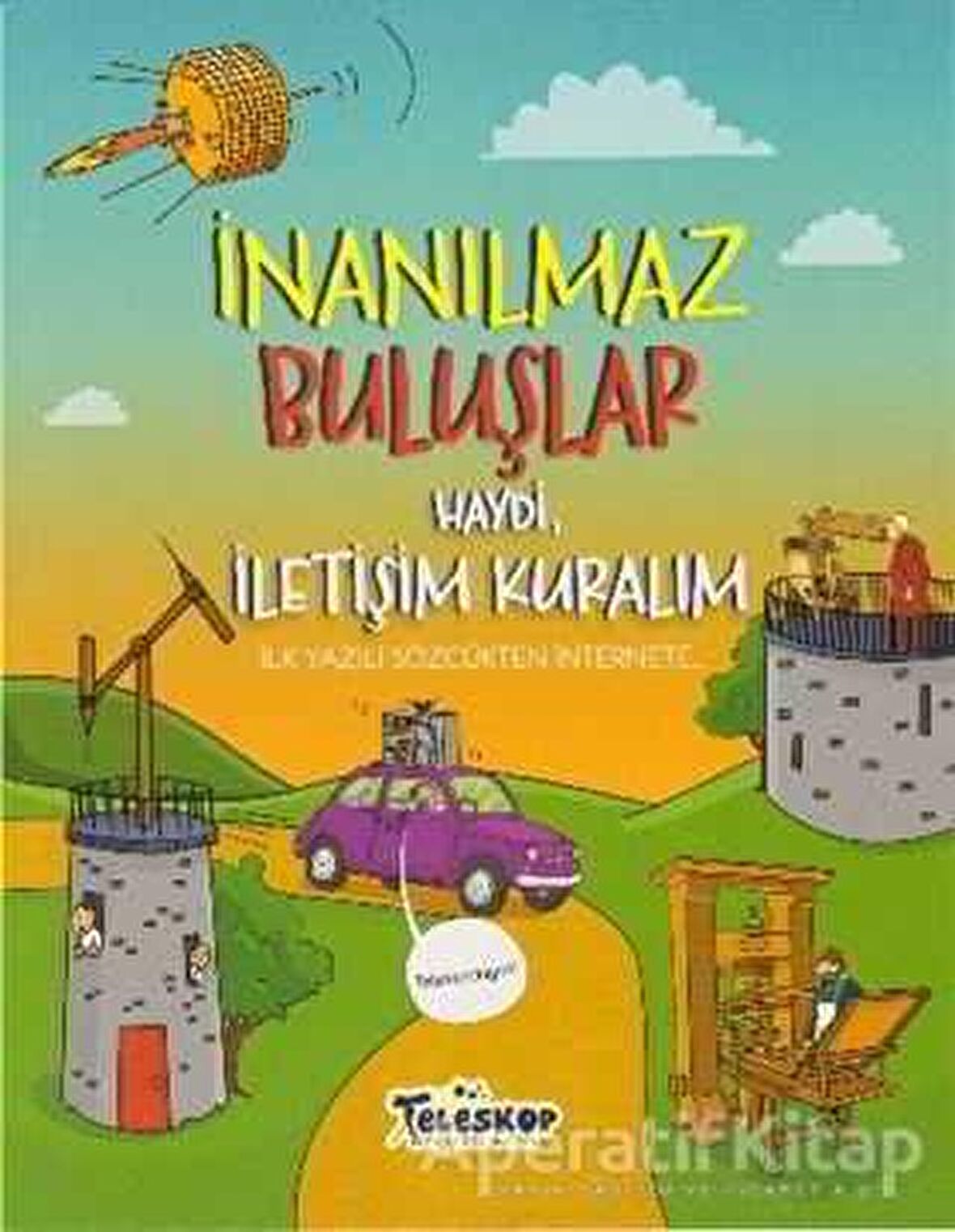 Haydi İletişim Kuralım - İnanılmaz Buluşlar