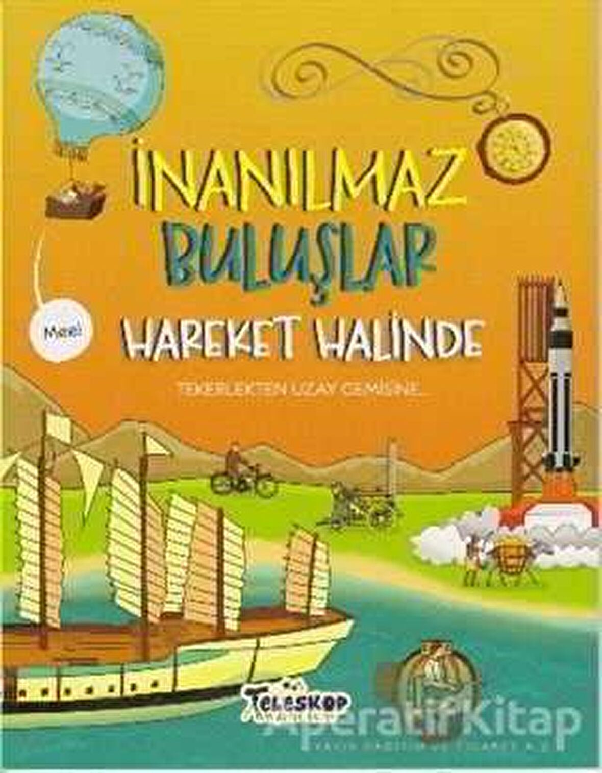 Hareket Halinde - İnanılmaz Buluşlar