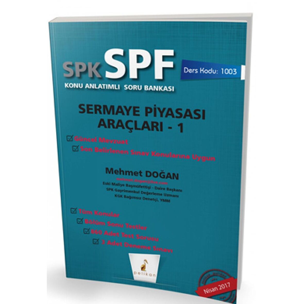 SPK - SPF Sermaye Piyasası Araçları 1 Konu Anlatımlı Soru Bankası