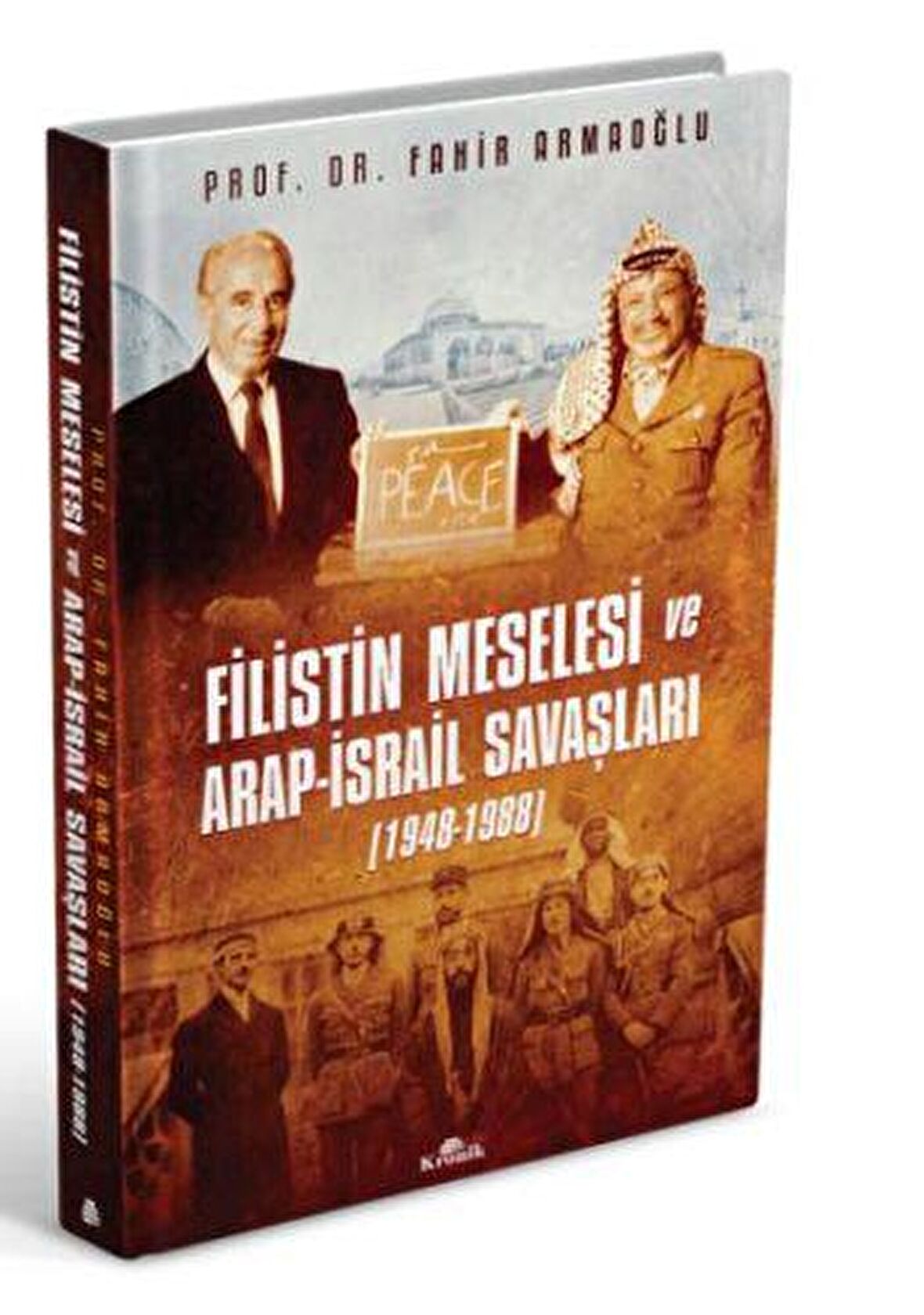 Filistin Meselesi ve Arap-İsrail Savaşları 1948-1988