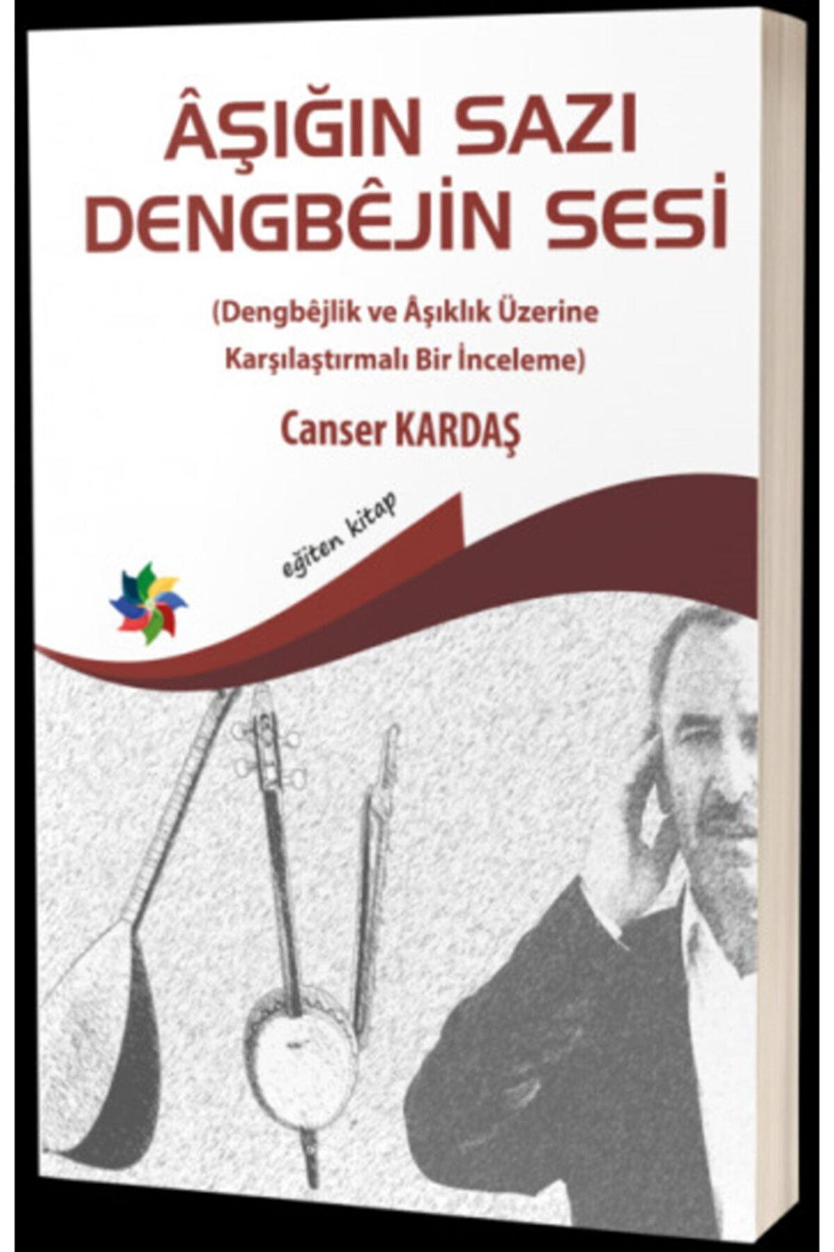 Aşığın Sazı Dengbejin Sesi