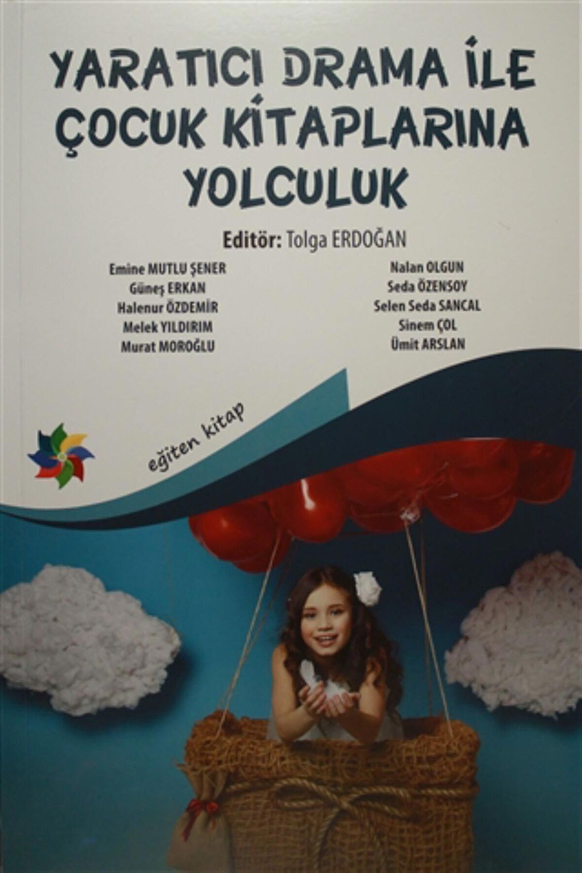 Yaratıcı Drama İle Çocuk Kitaplarına Yolculuk