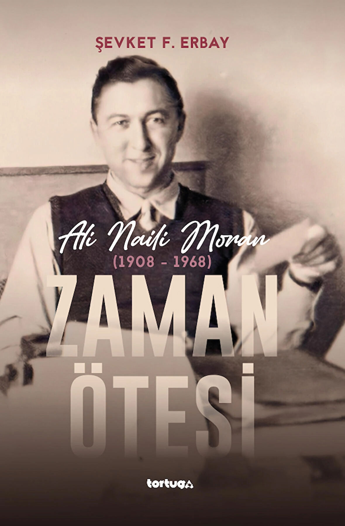 Zaman Ötesi - Ali Naili Moran (1908-1968)