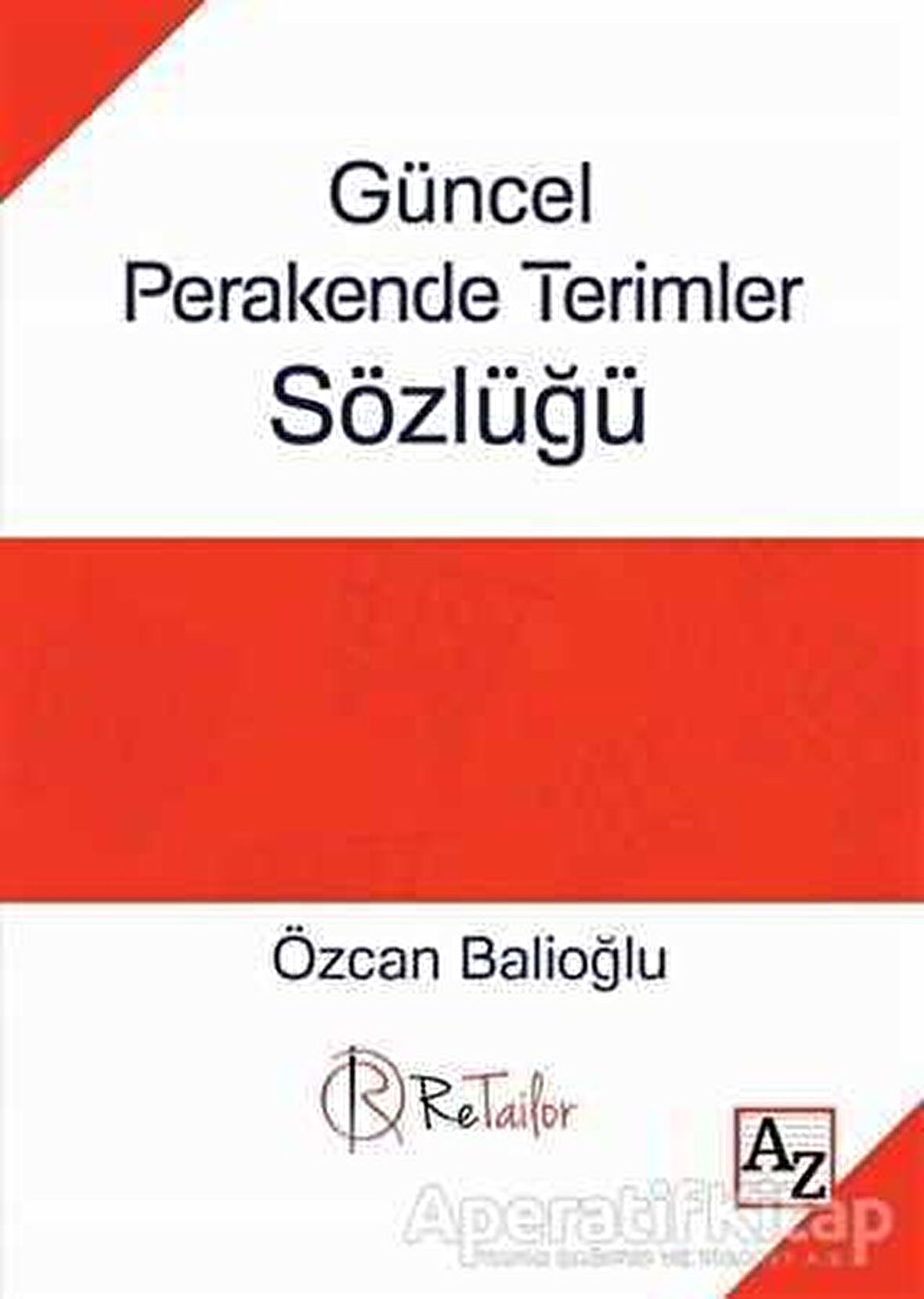 Güncel Perakende Terimler Sözlüğü