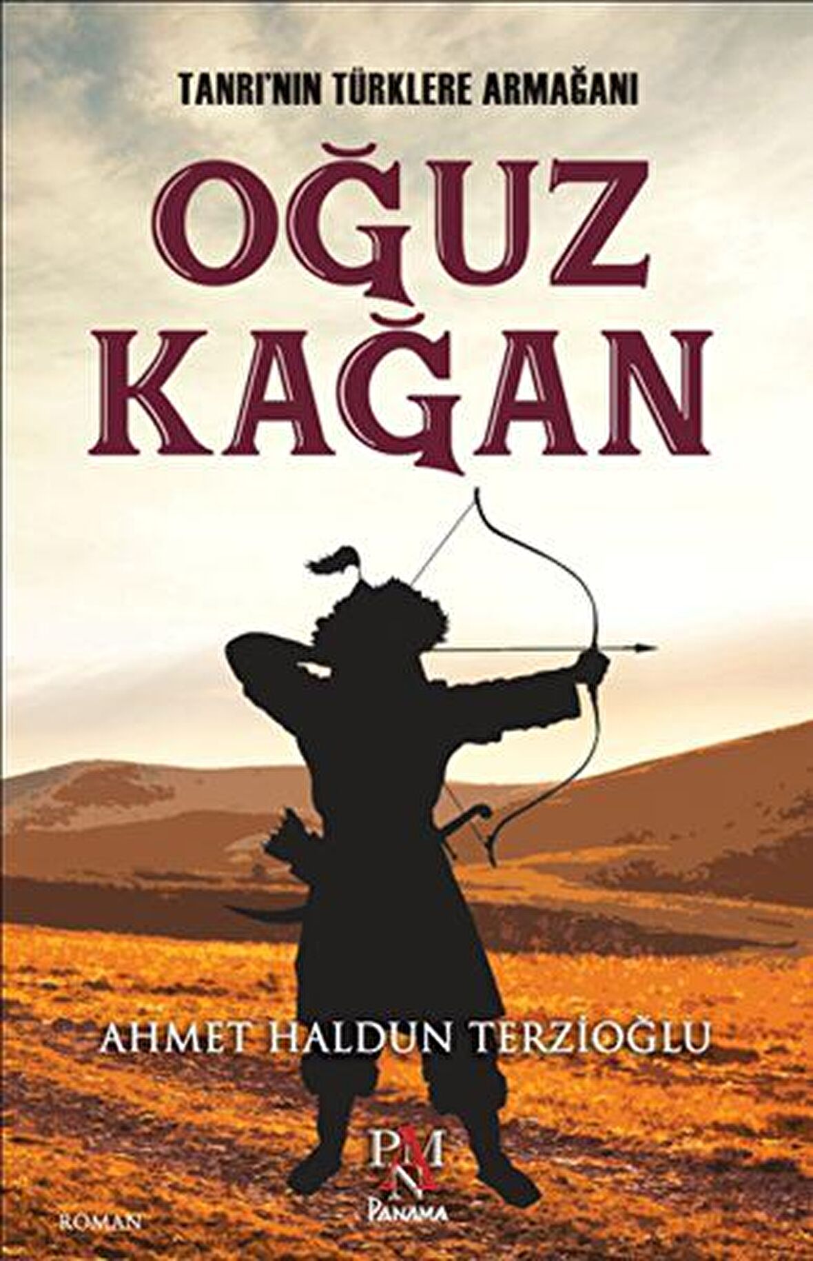 Tanrı'nın Türklere Armağanı : Oğuz Kağan