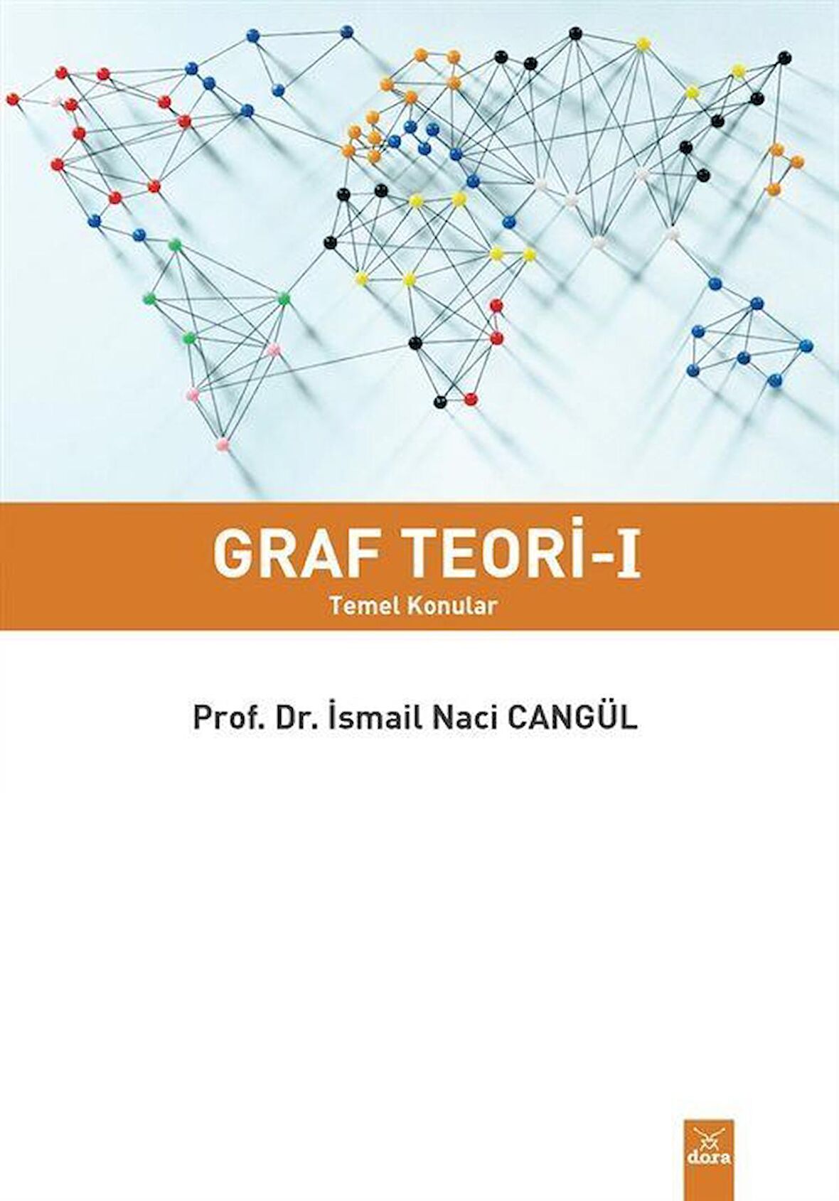 Graf Teori – I Temel Konular
