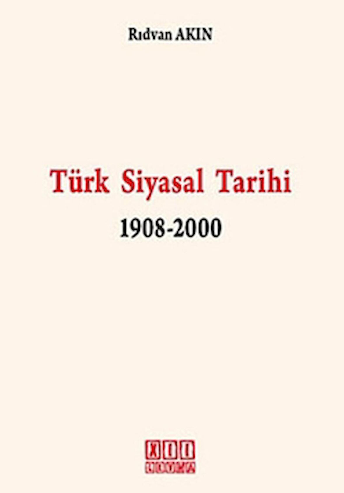 Türk Siyasal Tarihi 1908-2000