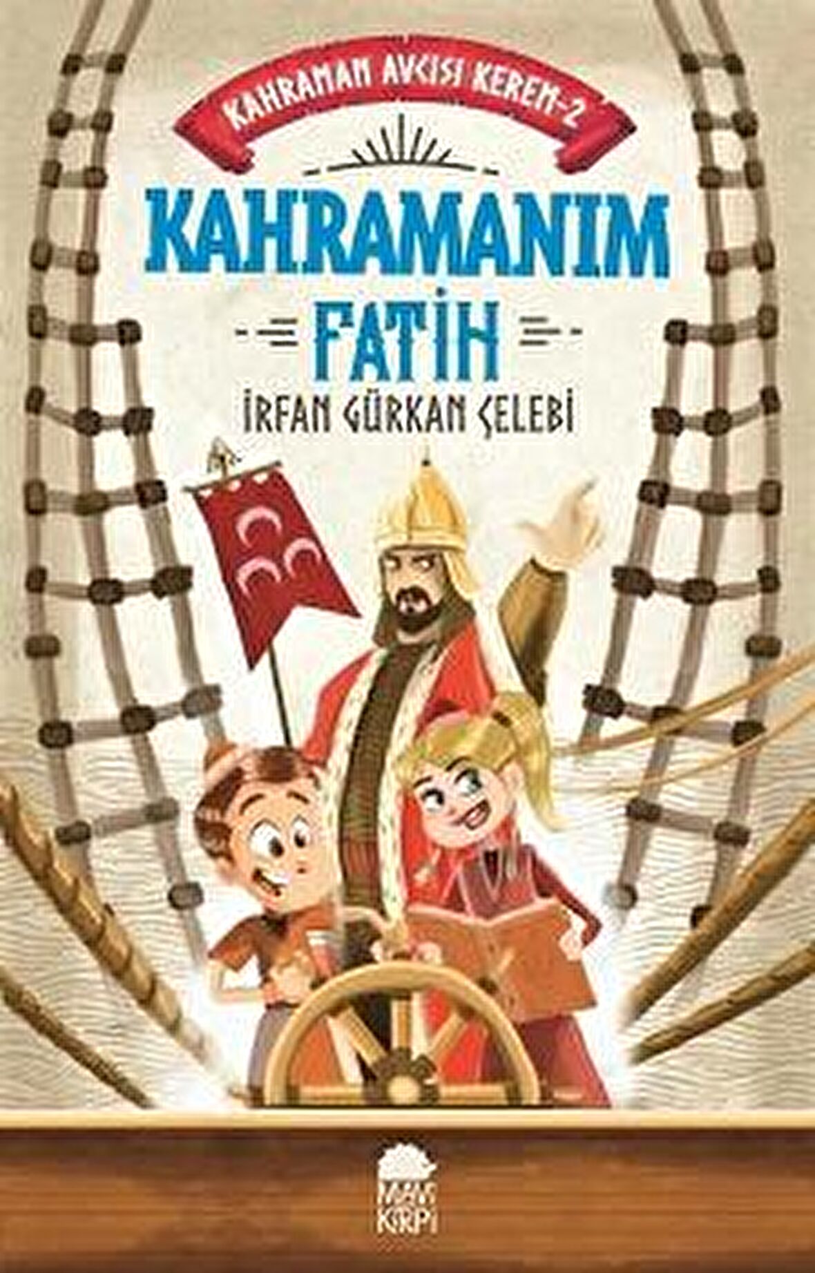 Kahramanım Fatih - Kahraman Avcısı Kerem 2