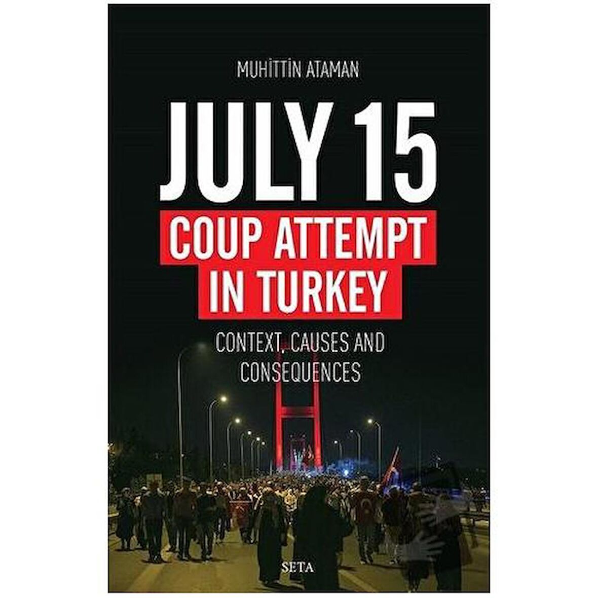 July 15 Coup Attempt İn Turkey