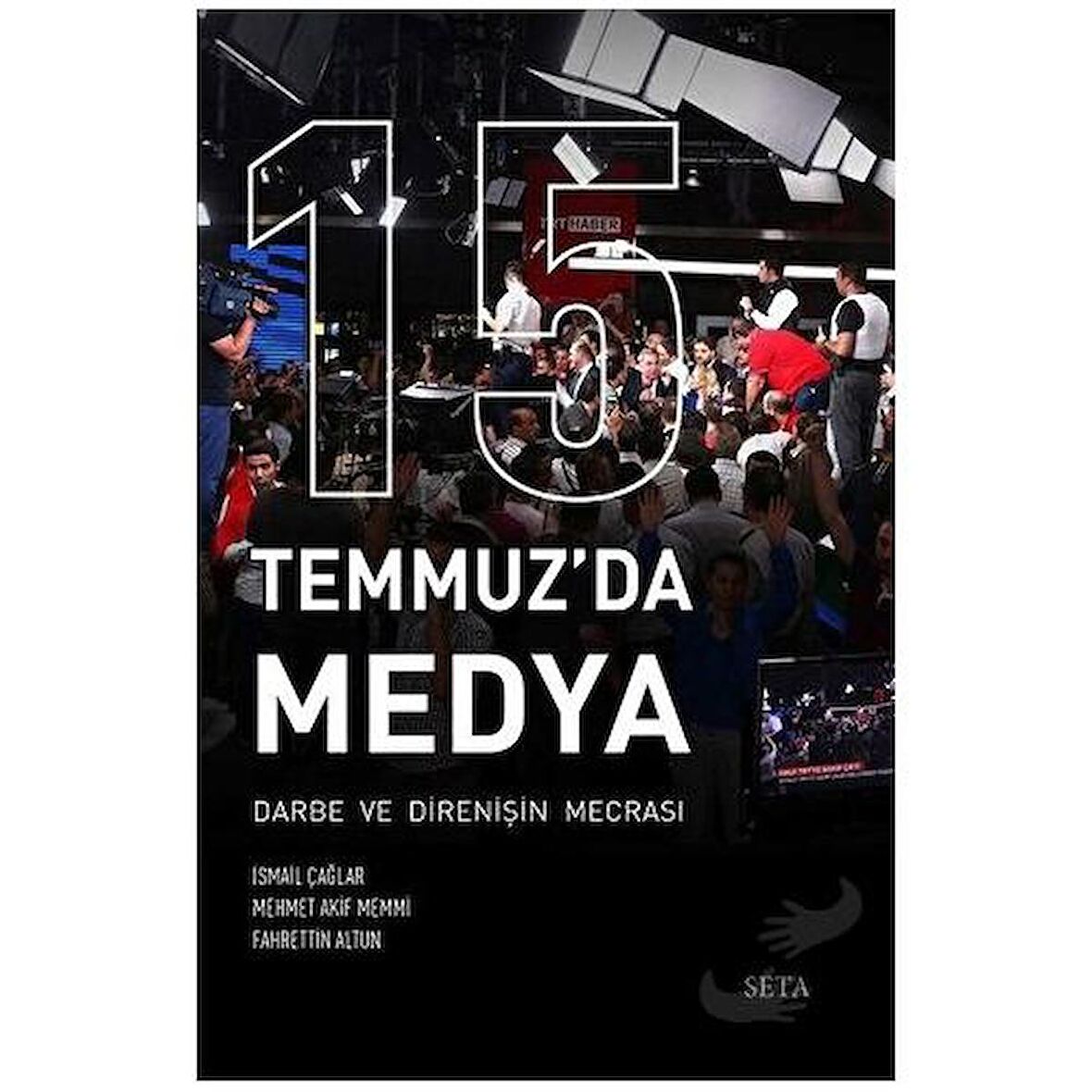 15 Temmuz'da Medya