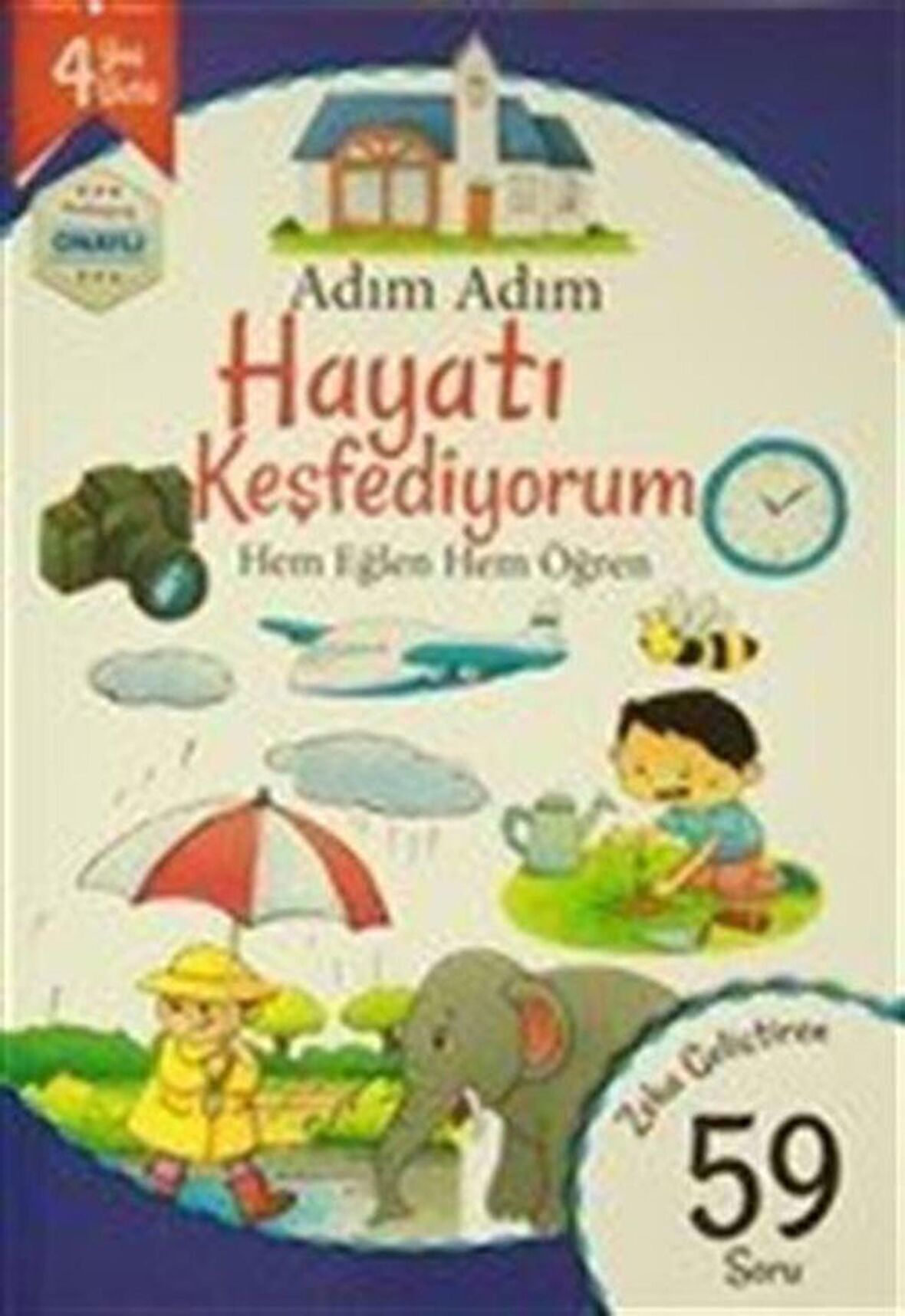 Adım Adım Hayatı Keşfediyorum 4 Yaş - Zeka Geliştiren 59 Soru