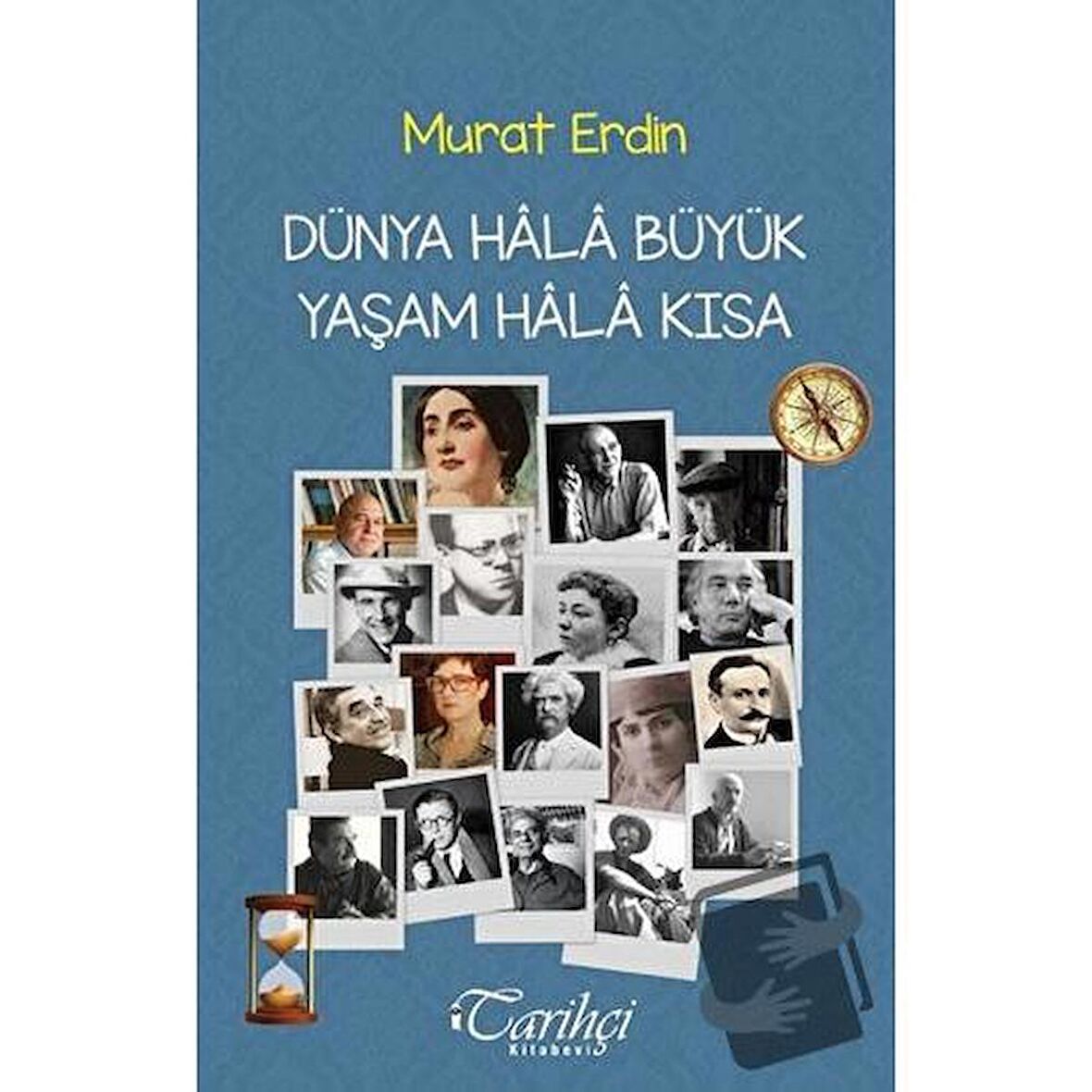 Dünya Hala Büyük Yaşam Hala Kısa