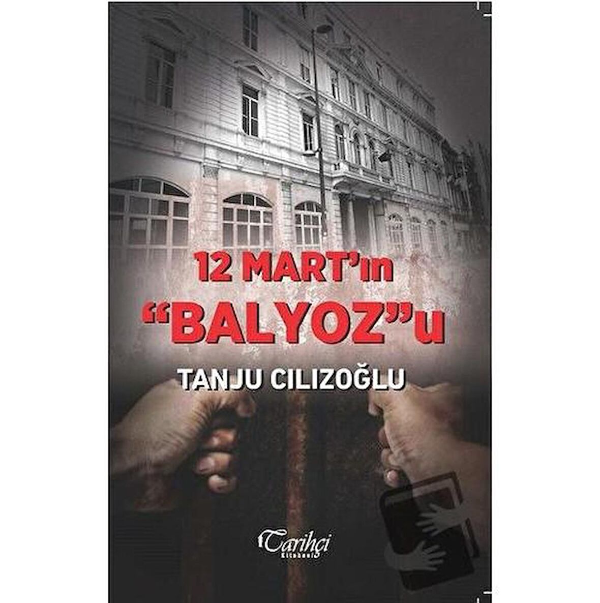 12 Mart'ın Balyoz'u