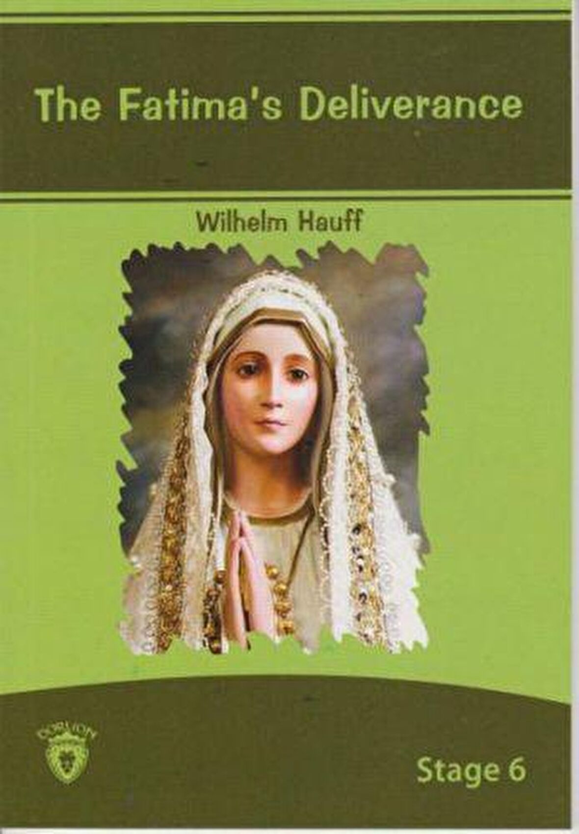 The Fatima´s Deliverance İngilizce Hikayeler Stage 6