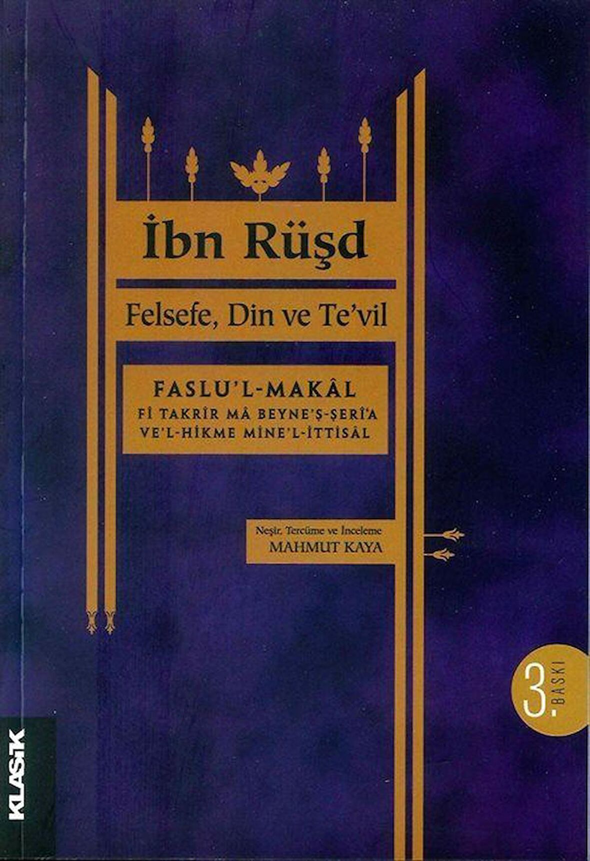 İbn Rüşd - Felsefe Din ve Te'vil