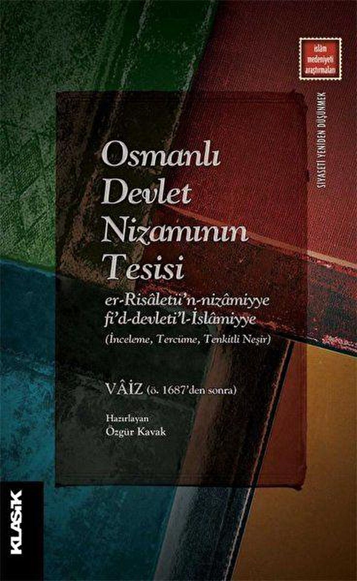 Osmanlı Devlet Nizamının Tesisi