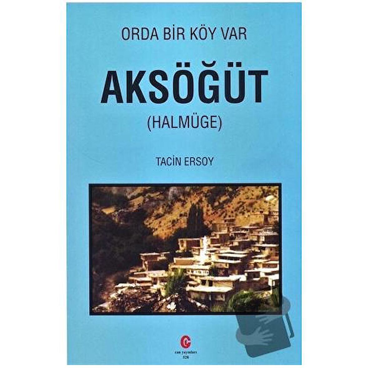 Orda Bir Köy Var - Aksöğüt (Halmüge)