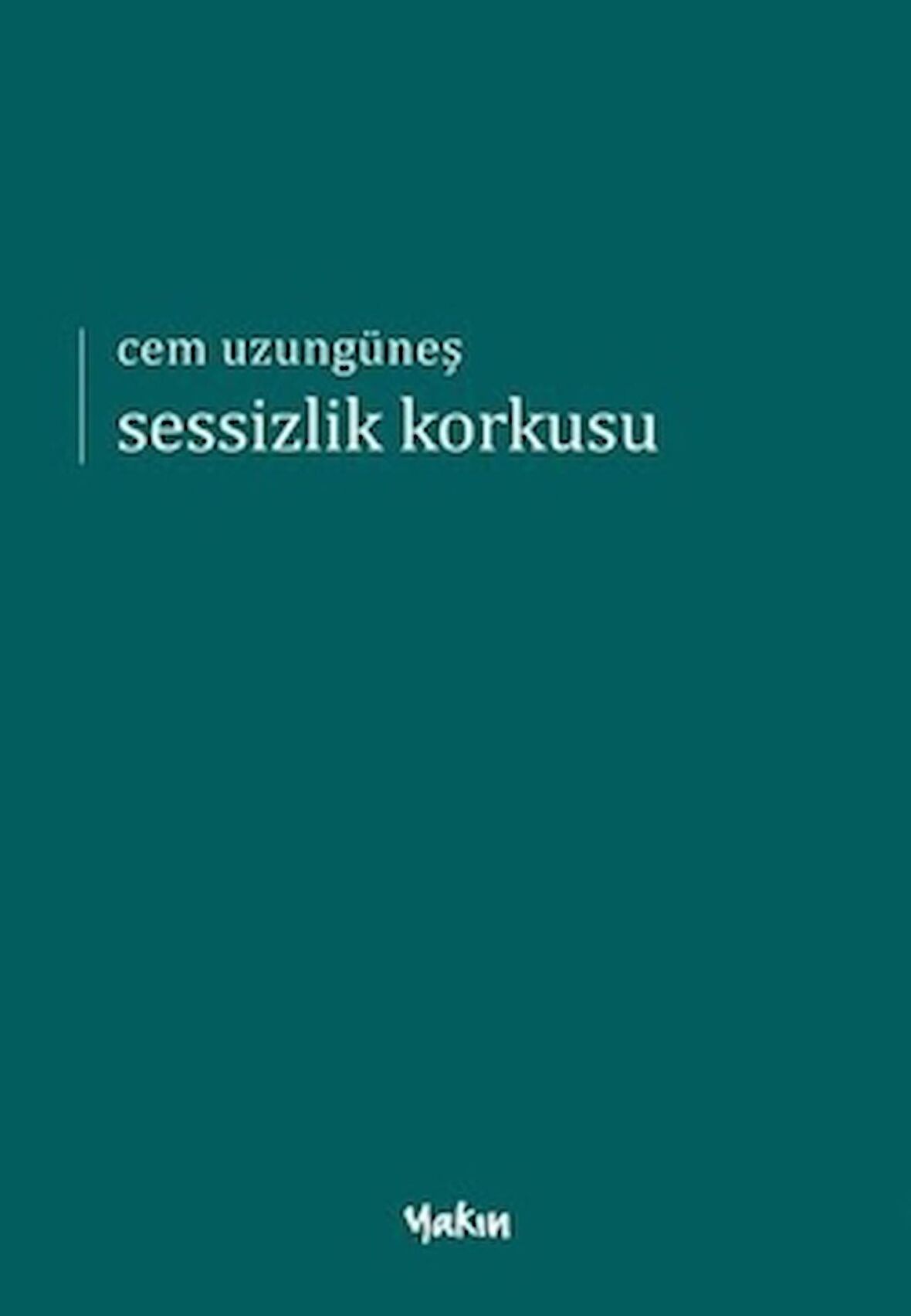 Sessizlik Korkusu