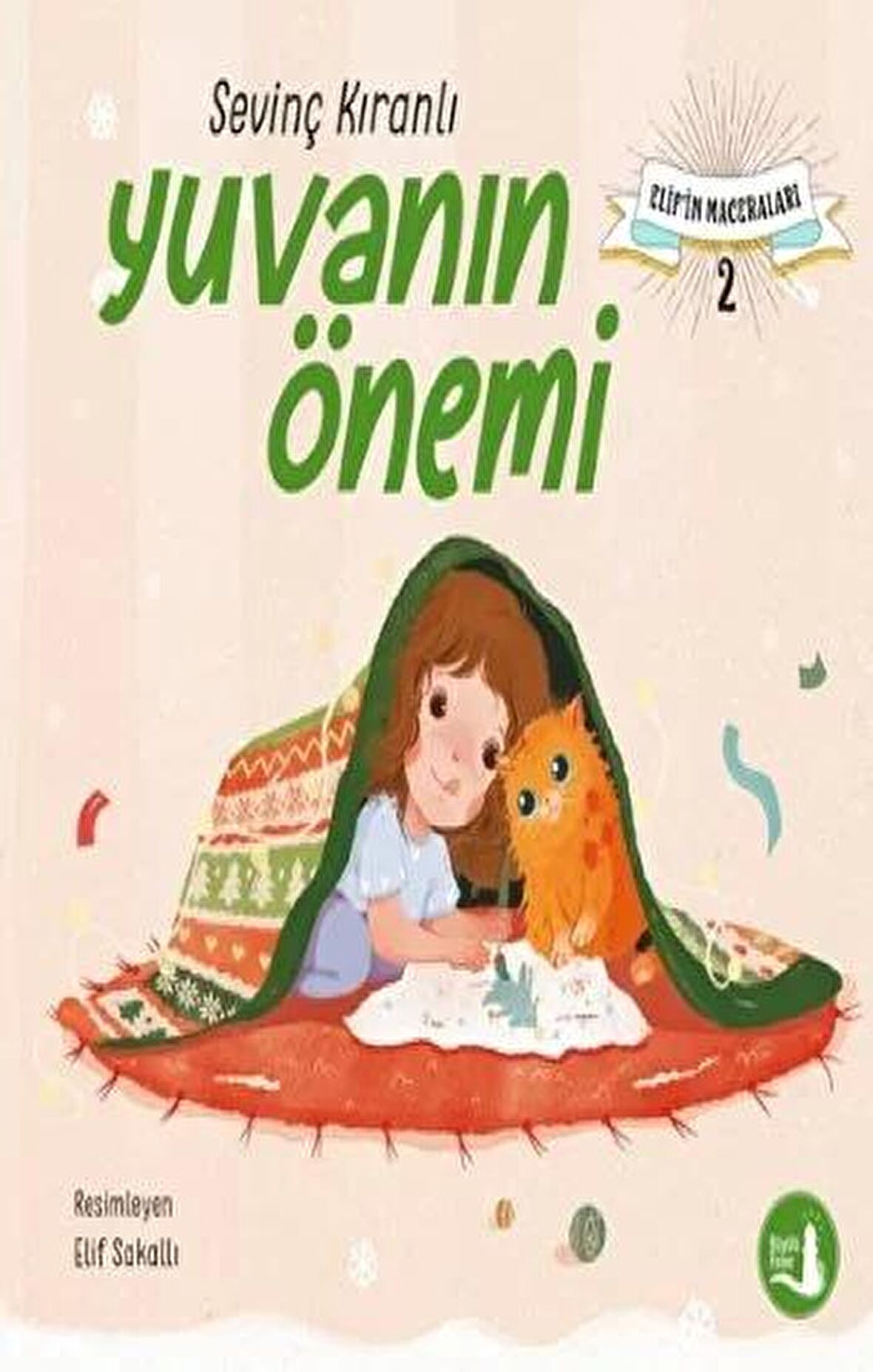 Elif’in Maceraları - Yuvanın Önemi