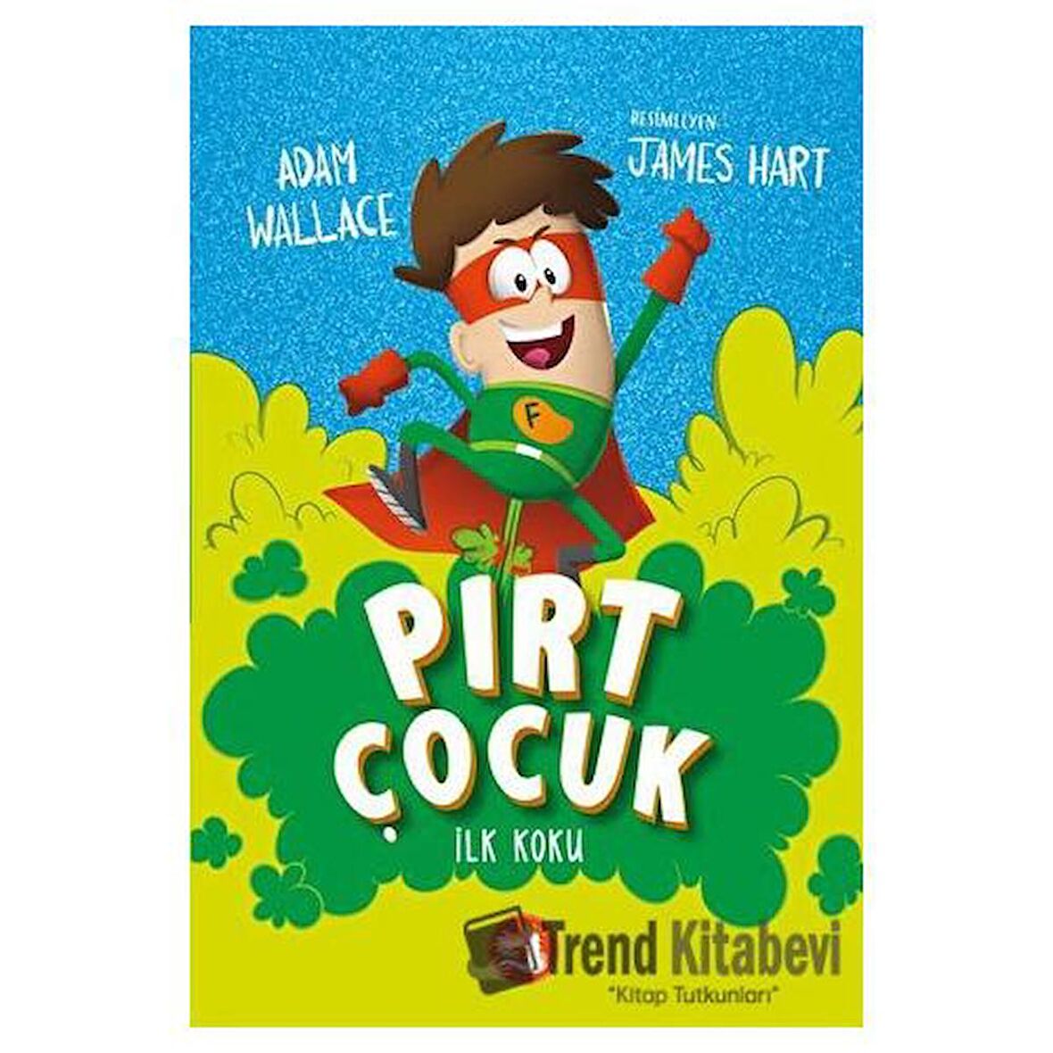 Pırt Çocuk 1 - İlk Koku