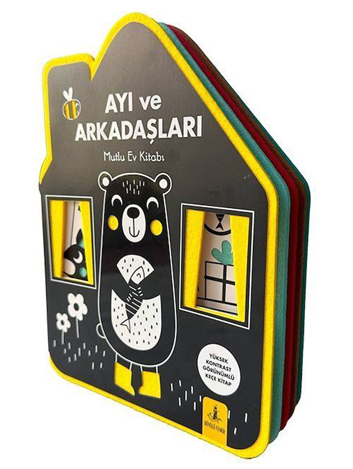 Ayı ve Arkadaşları Mutlu Ev Kitabı (Keçe Kitap) / Kolektif