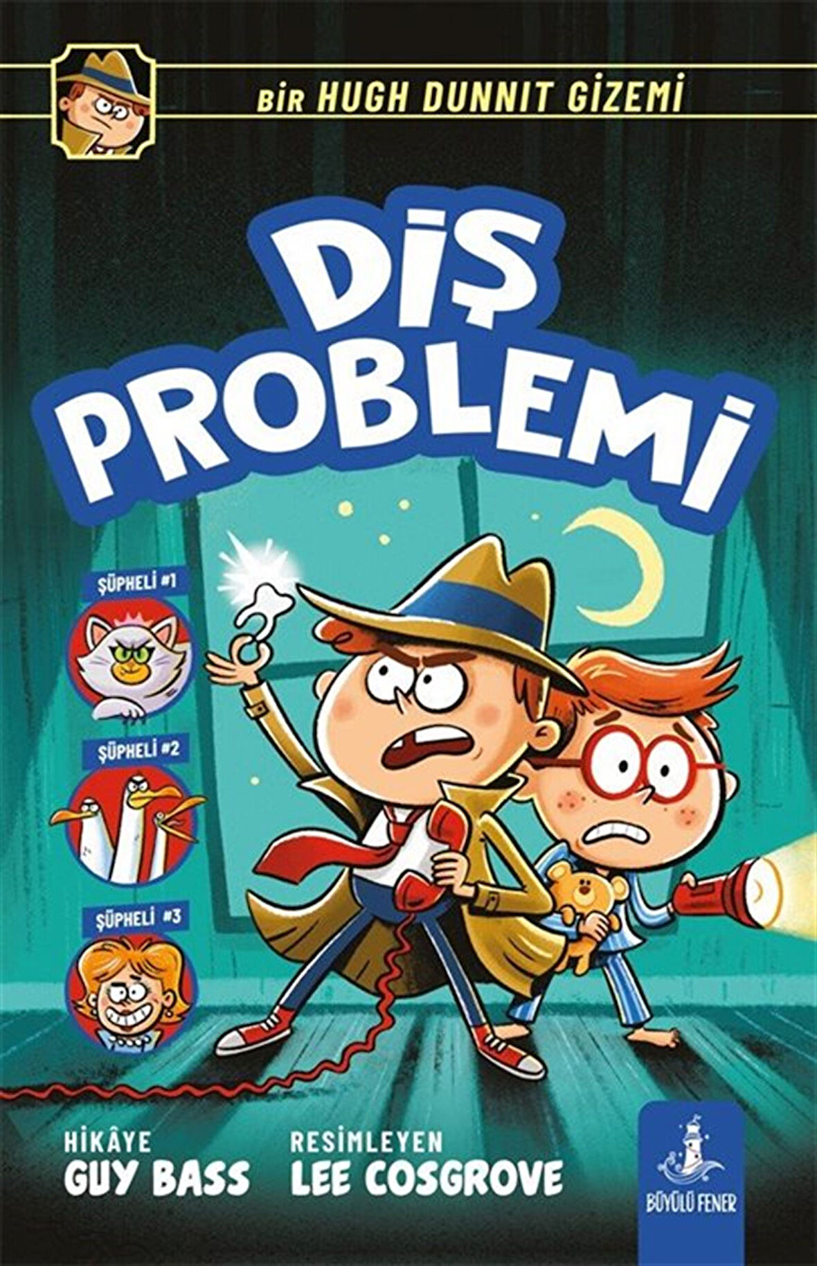 Diş Problemi / Bir Hugh Dunnit Gizemi / Guy Bass