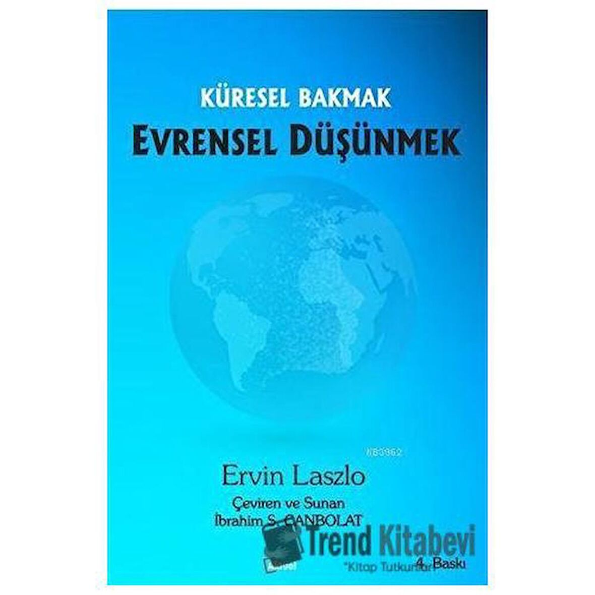 Küresel Bakmak Evrensel Düşünmek