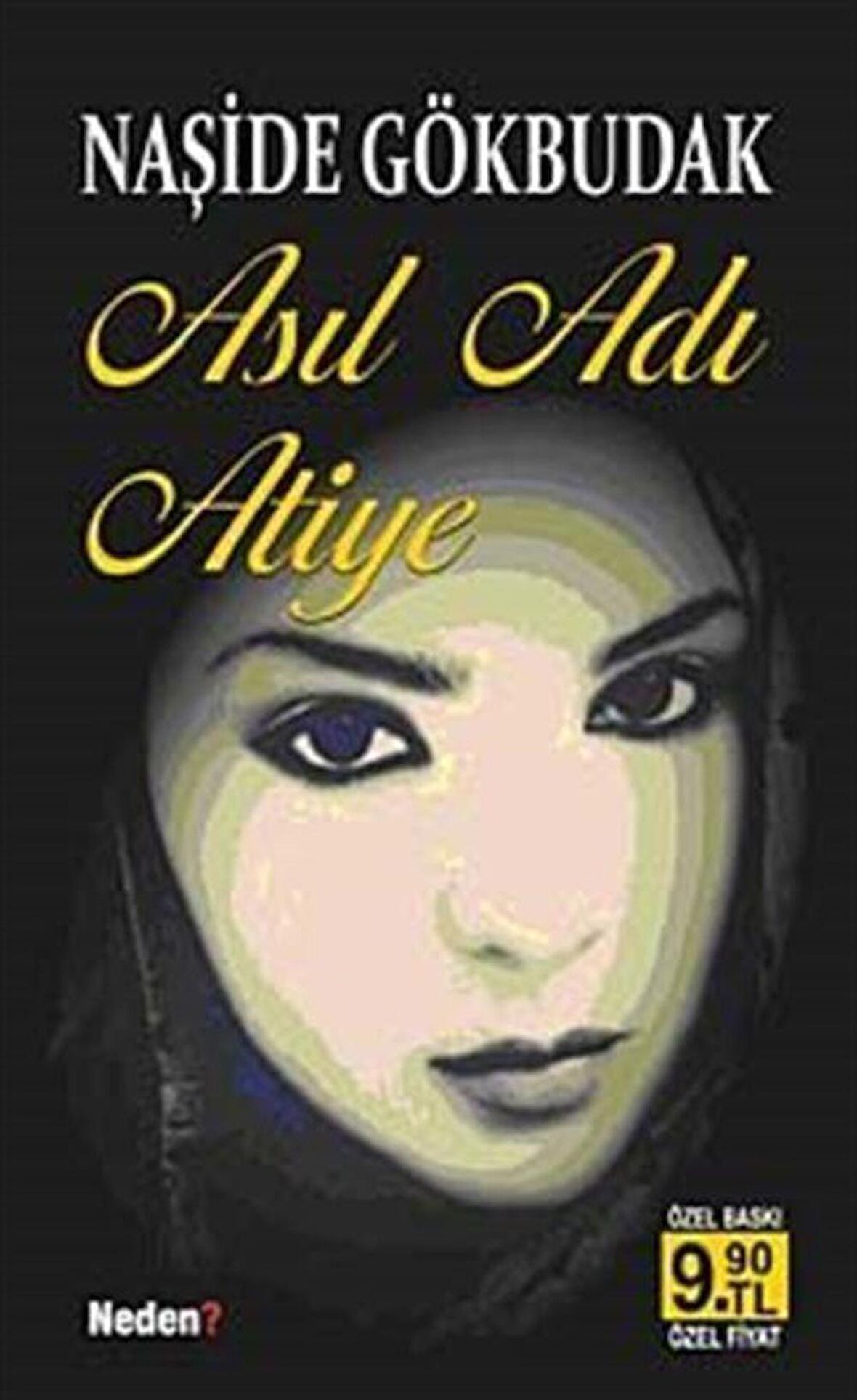 Asıl Adı Atiye (Cep Boy) / Naşide Gökbudak