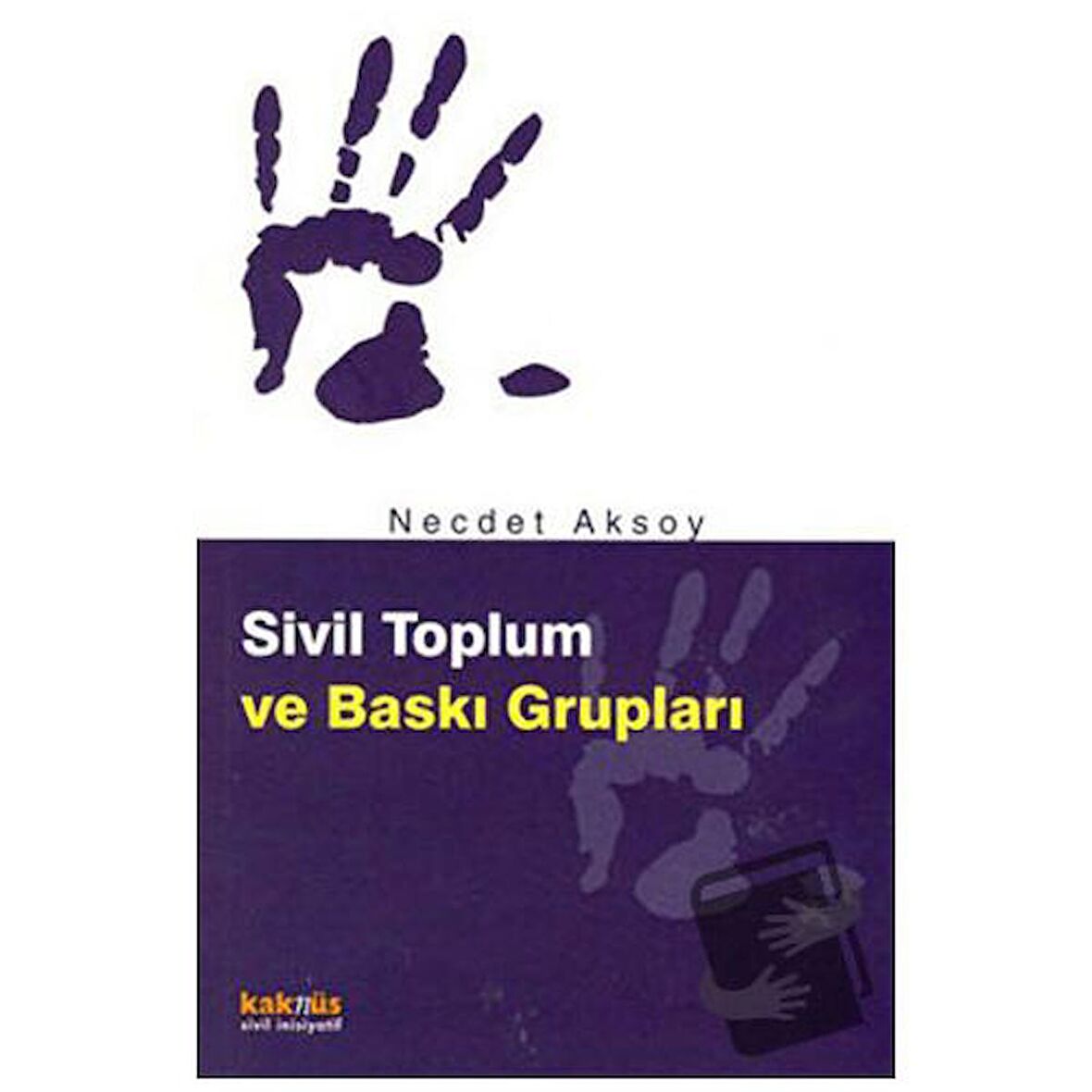 Sivil Toplum ve Baskı Grupları