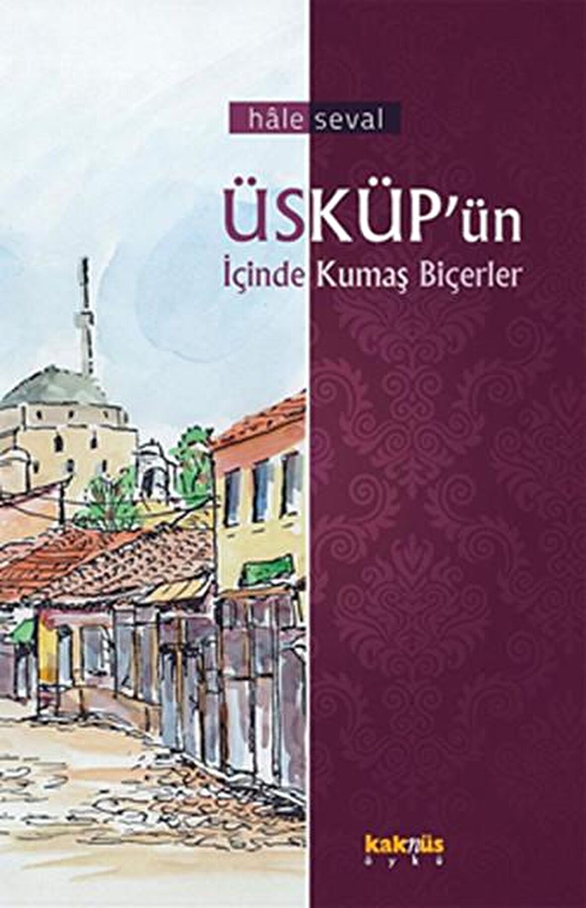 Üsküp’ün İçinde Kumaş Biçerler