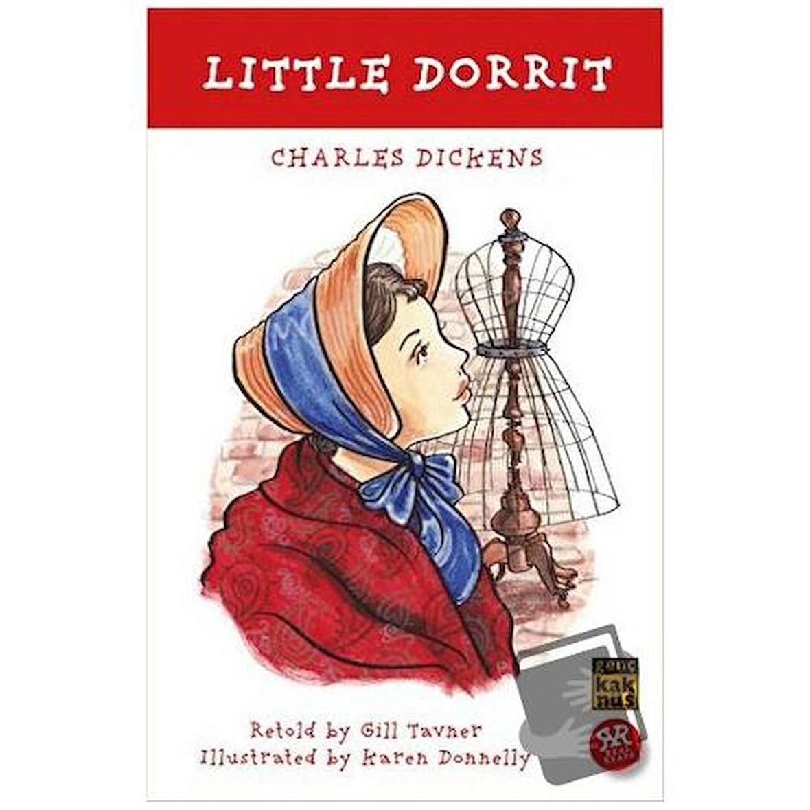 Little Dorrit / Kaknüs Genç / Charles Dickens