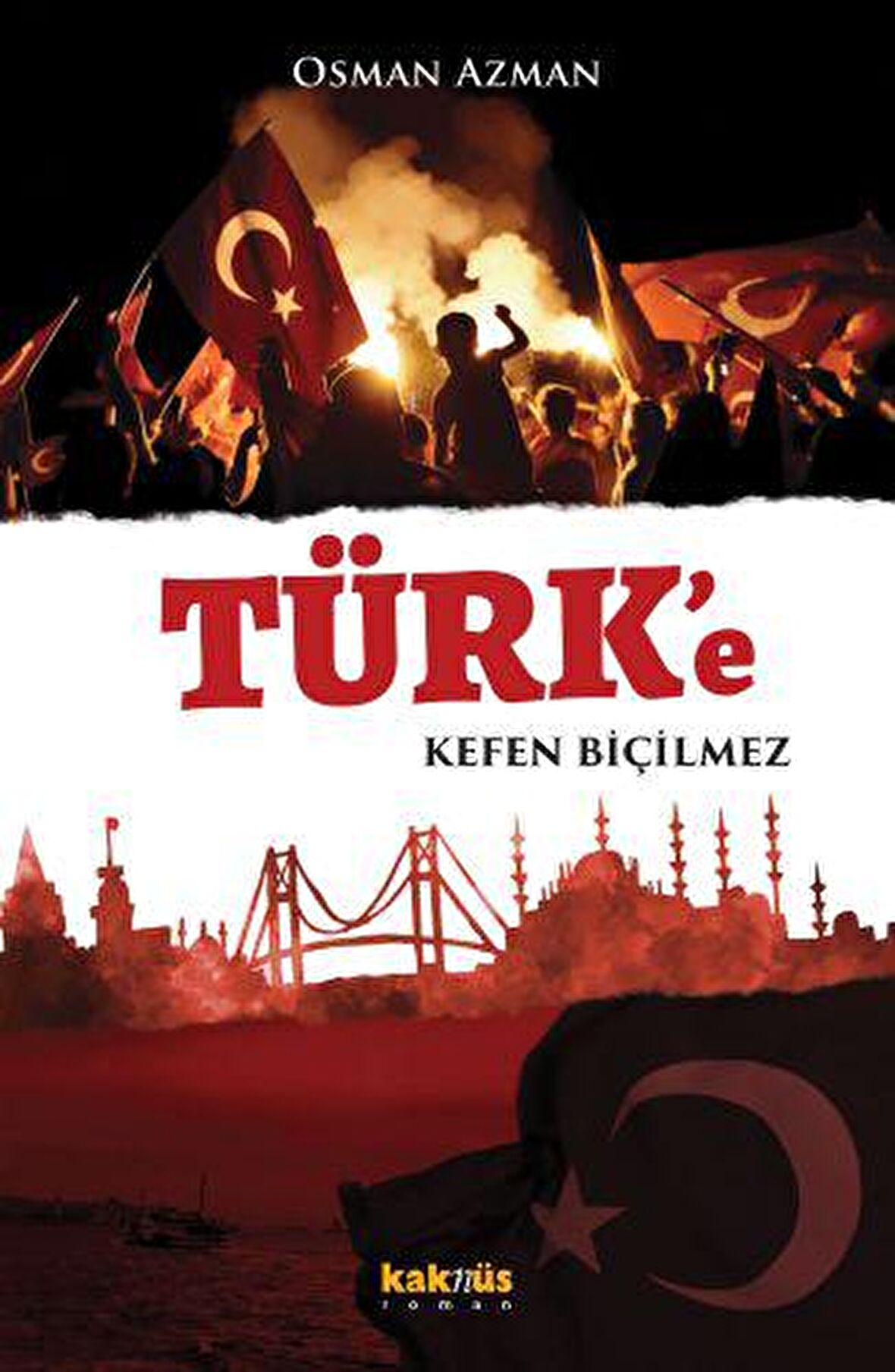 Türk’e Kefen Biçilmez