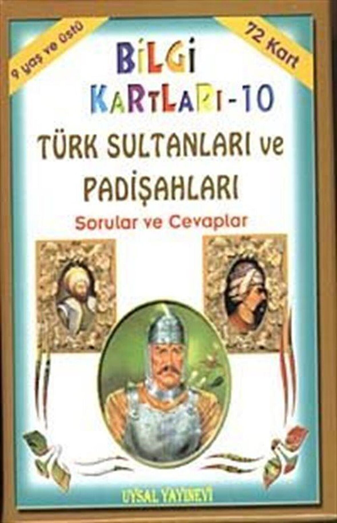 Bilgi Kartları 10 / Türk Sultanları ve Padişahları (72 Kart) / Mürşide Uysal