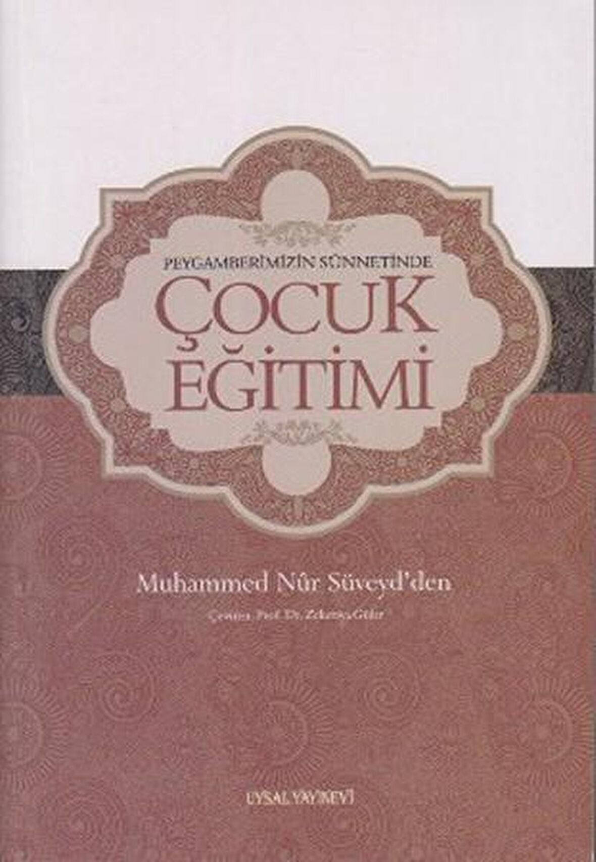 Peygamberimizin Sünnetinde Çocuk Eğitimi