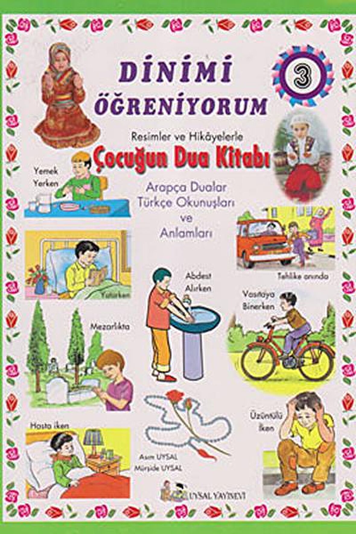 Dinimi Öğreniyorum 3 - Resimler ve Hikayelerle Çocuğun Dua Kitabı
