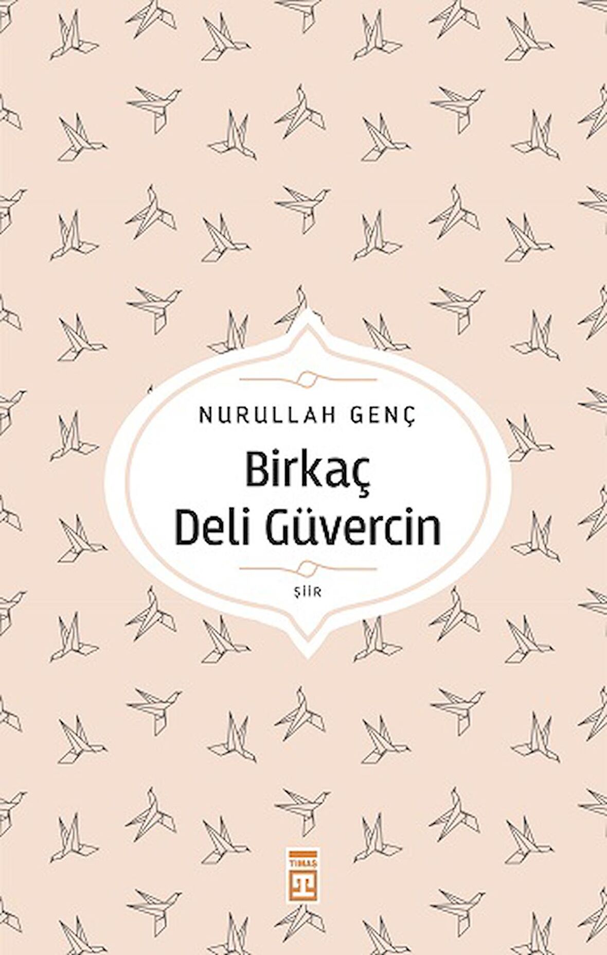 Birkaç Deli Güvercin