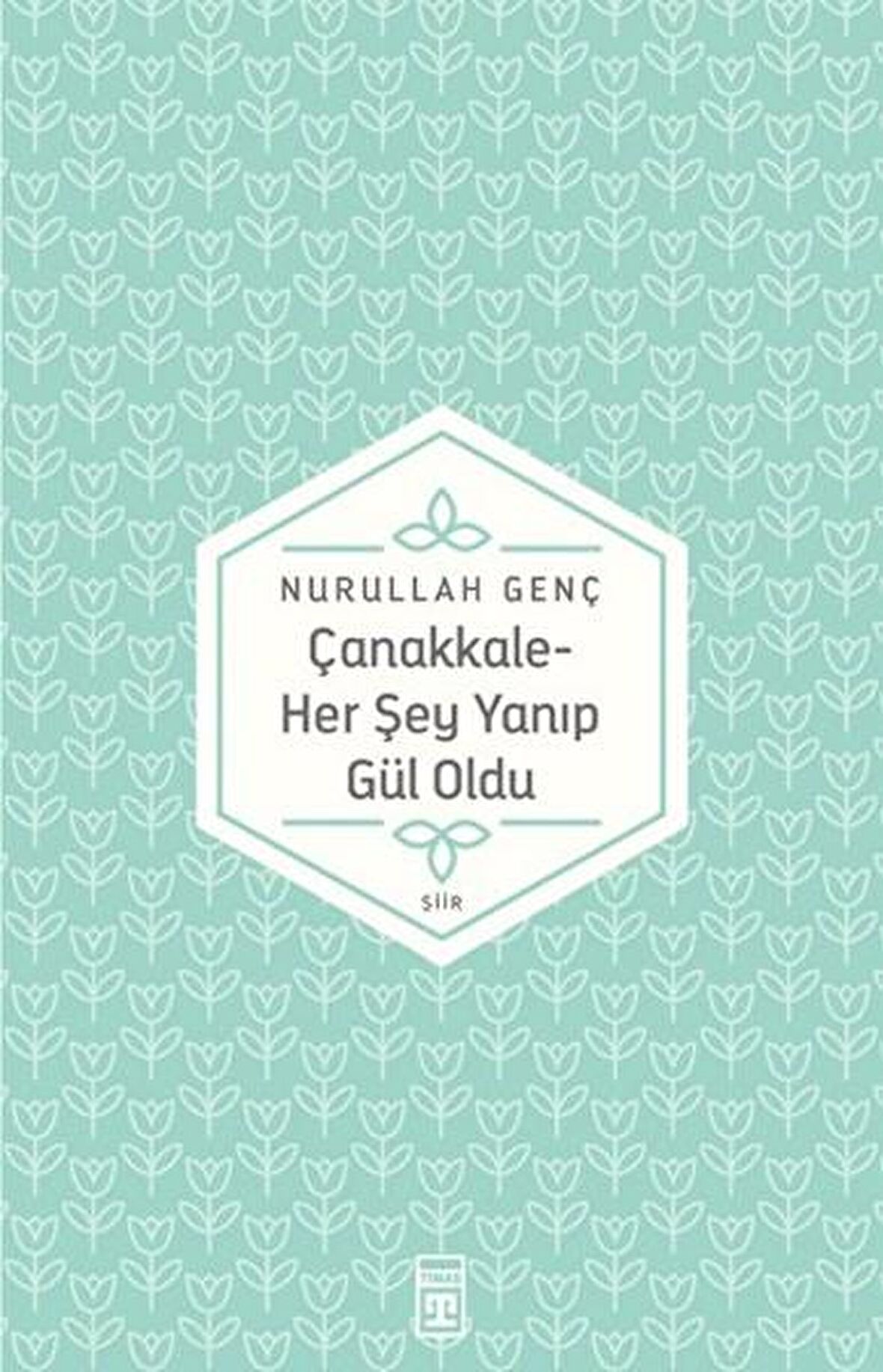 Çanakkale - Her Şey Yanıp Gül Oldu