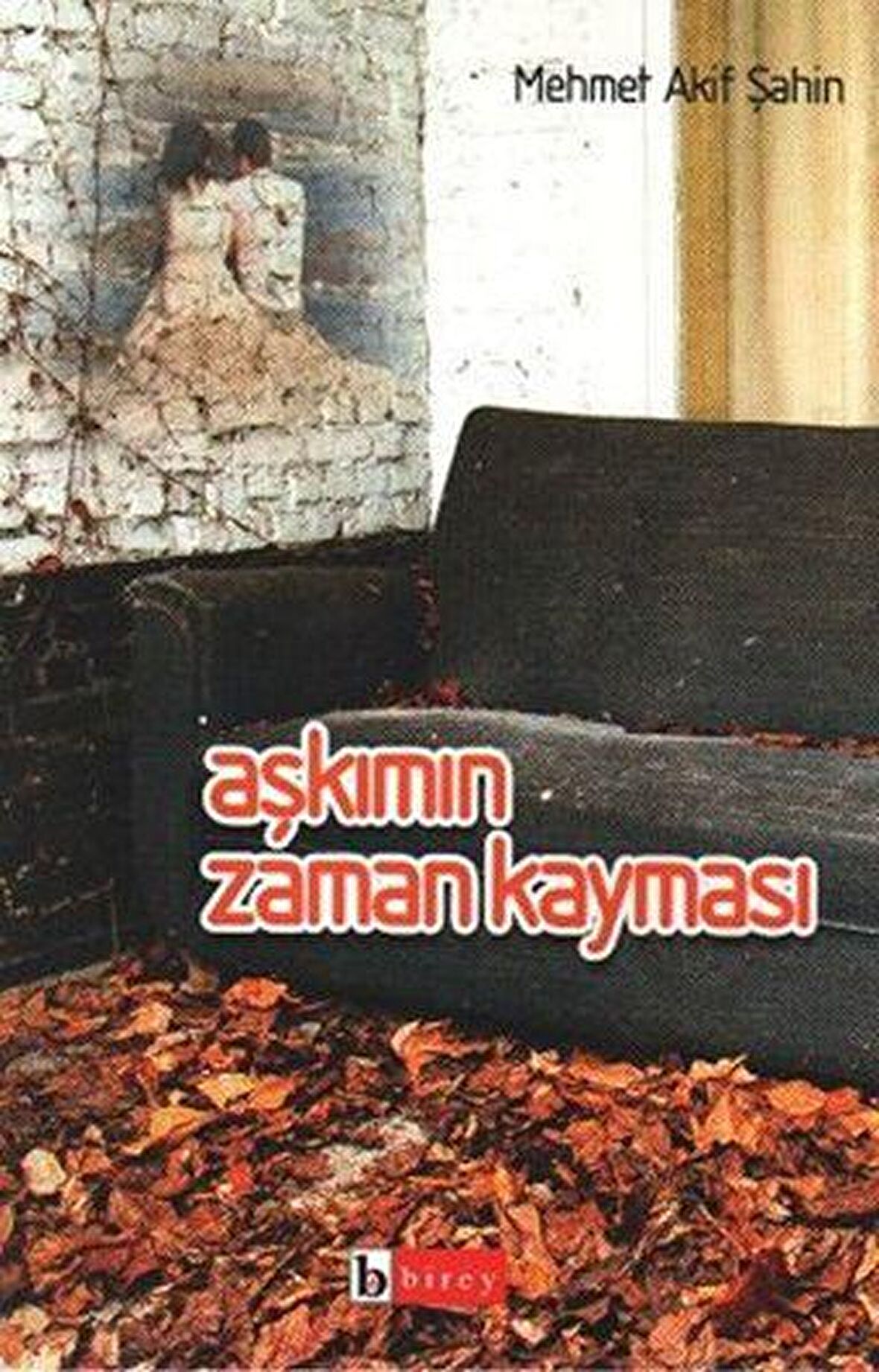 Aşkımın Zaman Kayması