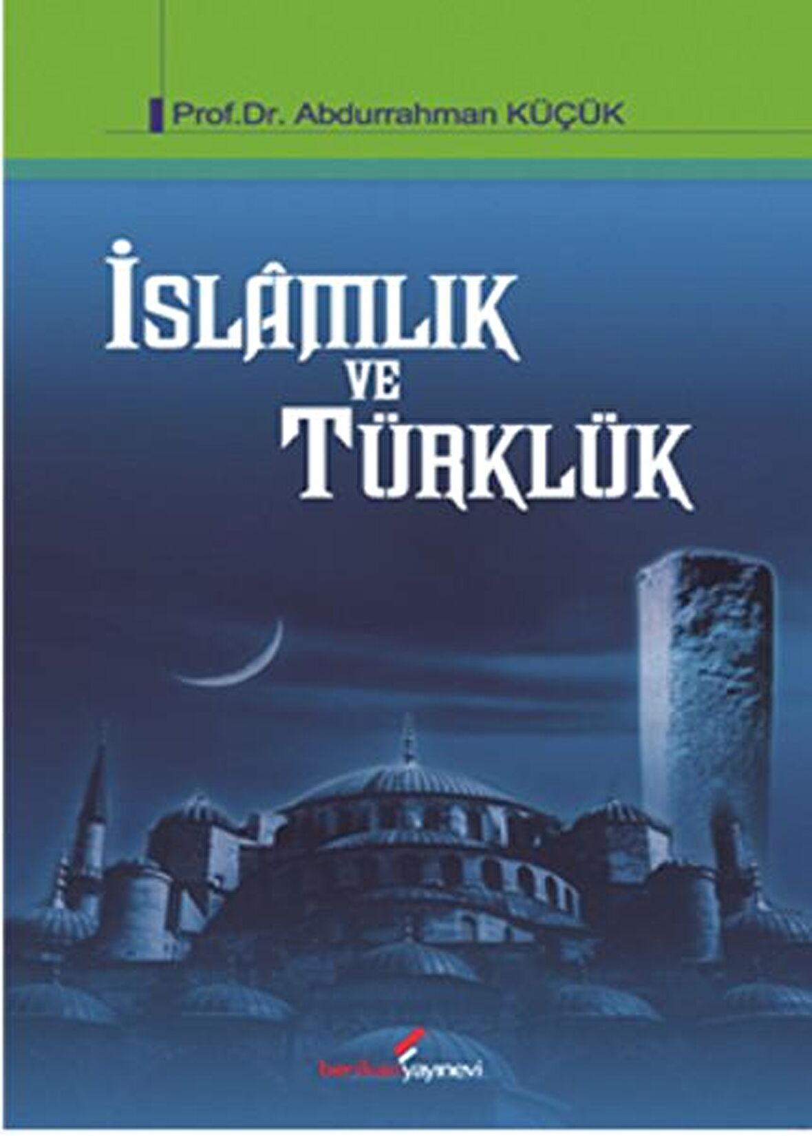 İslamlık ve Türklük