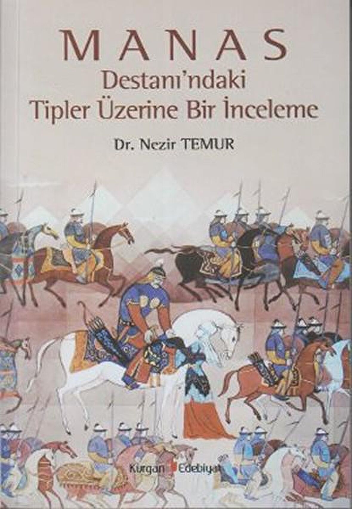 Manas Destanı’ndaki Tipler Üzerine Bir İnceleme