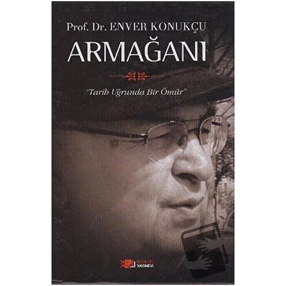 Prof. Dr. Enver Konukçu Armağanı