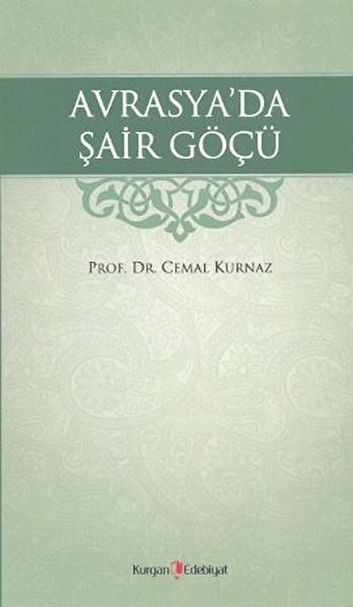 Avrasya’da Şair Göçü