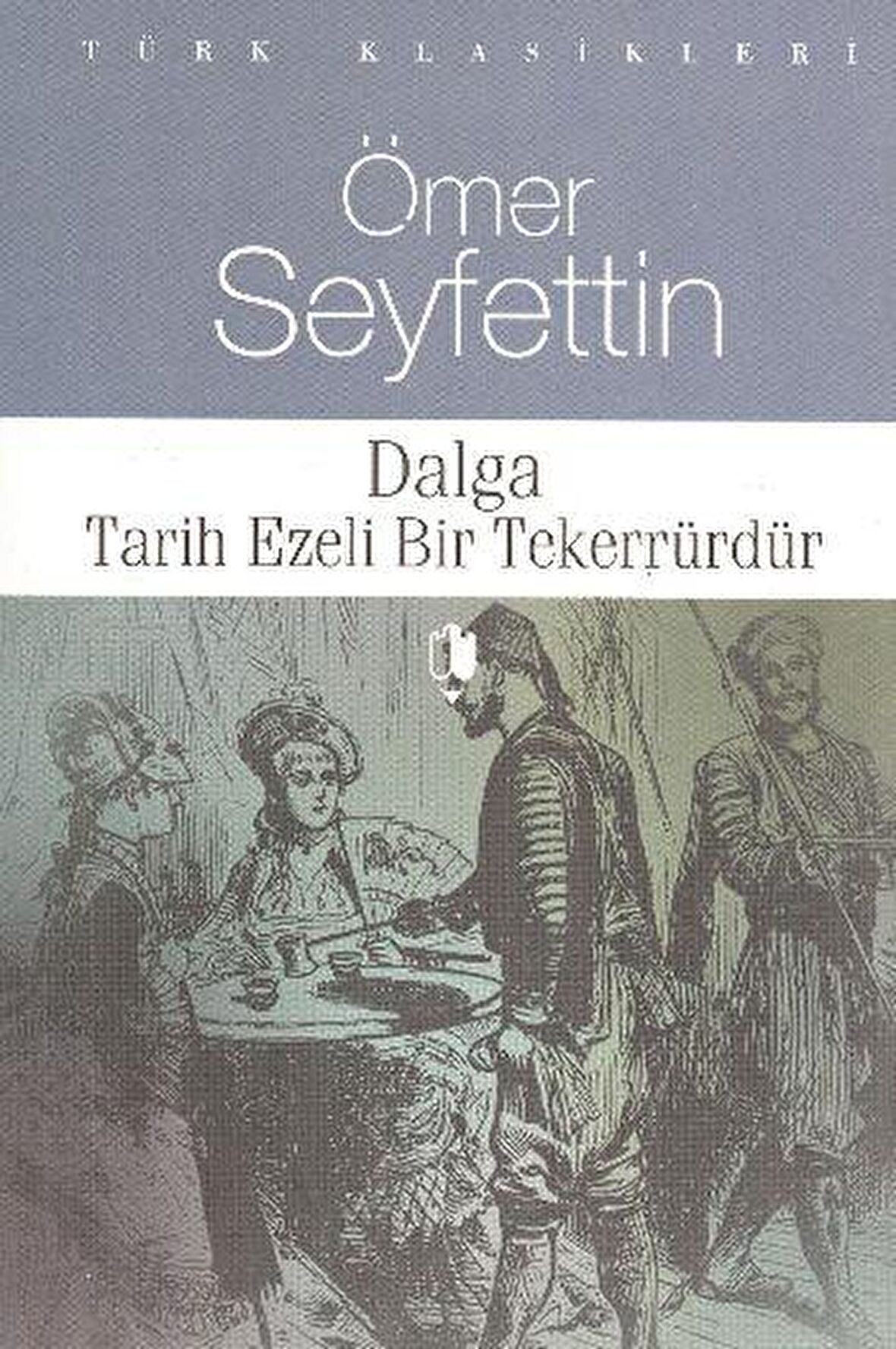 Dalga - Tarih Ezeli Bir Tekerrürdür