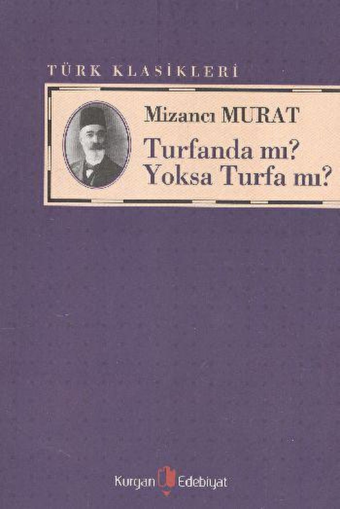 Turfanda mı? Yoksa Turfa mı?